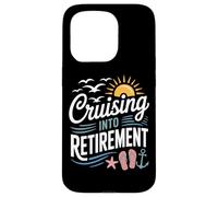 Sailing Away Cruising Into Retirement For Retirees Case for iPhone 15 Pro