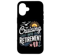 Sailing Away Cruising Into Retirement For Retirees Case for iPhone 16