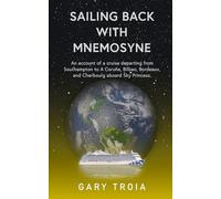 Sailing back with Mnemosyne: Sky Princess - Princess Cruises A travelogue of a cruise Departing Southampton, docking at A Coruña, Bilbao, Bordeaux, and Cherbourg (Cruise Books)