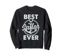 Sailing Best Sailor Ever Anchor Nautical Captain Humor Sweatshirt