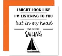 Sailing Birthday Card for Men Women - In my Head - Happy Birthday Card for Nan Auntie Uncle Nanny, 145mm Bday Greeting Cards