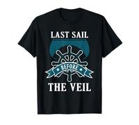 Sailing Bridal Humor Last Sail Before the Veil Party Design T-Shirt