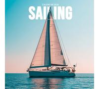 Sailing Calendar 2026: Scenic Photography of Sailboats, Oceans & Nautical Adventures