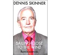 Sailing Close to the Wind: Reminiscences