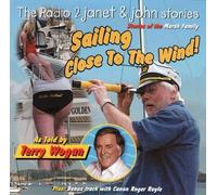 Sailing Close To The Wind : Stories Of The Marsh Family (The Radio 2 Janet & John Stories)