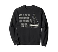 Sailing Control Your Sail Motivation Nautical Quote Sweatshirt