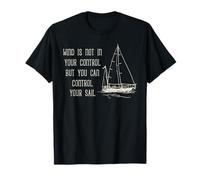 Sailing Control Your Sail Motivation Nautical Quote T-Shirt