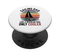 Sailing Dad Just Like A Regular Dad Only Cooler Funny Sailor PopSockets Adhesive PopGrip