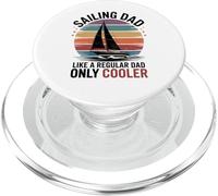 Sailing Dad Just Like A Regular Dad Only Cooler Funny Sailor PopSockets PopGrip for MagSafe