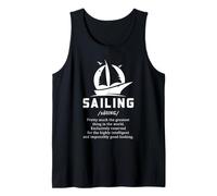 Sailing Definition Humor Greatest Thing in the World Quote Tank Top