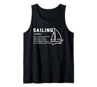 Sailing Definition Humor Greatest Thing in the World Quote Tank Top