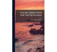 Sailing Directions For The Fiji Islands