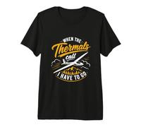Sailing Flight Saying Thermik Calls Glider Hobby Pilot Premium T-Shirt