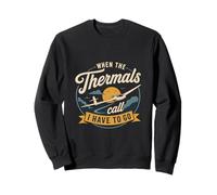Sailing Flight Saying Thermik Calls Glider Hobby Pilot Sweatshirt