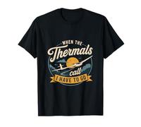 Sailing Flight Saying Thermik Calls Glider Hobby Pilot T-Shirt