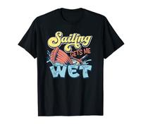 Sailing Gets Me Wet Boating Captain Sailor Seamen T-Shirt