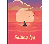 Sailing Logbook for Cruising under sail and yachting / RYA certificate tracking: A modern log book for sailors, aspiring captains and dinghy sailing