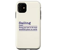 Sailing (noun): Fixing Your Boat in Beautiful Places Case for iPhone 11