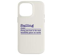 Sailing (noun): Fixing Your Boat in Beautiful Places Case for iPhone 14 Pro Max