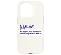Sailing (noun): Fixing Your Boat in Beautiful Places Case for iPhone 15 Pro