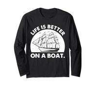 Sailing Quote Life is Better on a Boat Vintage Tall Ship Long Sleeve T-Shirt