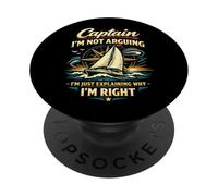 Sailing Sailboat Captain I'm Not Arguing I'm Just Explaining PopSockets Adhesive PopGrip