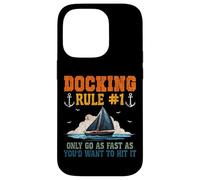 Sailing Sailboat Docking Rule #1 Only Go As Fast As You’D Case for iPhone 14 Pro