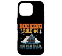 Sailing Sailboat Docking Rule #1 Only Go As Fast As You’D Case for iPhone 16 Pro