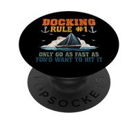 Sailing Sailboat Docking Rule #1 Only Go As Fast As You’D PopSockets Adhesive PopGrip