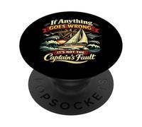 Sailing Sailboat If Anything Goes Wrong It's Not The PopSockets Adhesive PopGrip