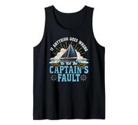 Sailing Sailboat If Anything Goes Wrong It's Not The Tank Top