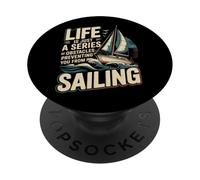 Sailing Sailboat Life Is Just A Series Of Obstacles PopSockets Adhesive PopGrip