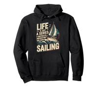 Sailing Sailboat Life Is Just A Series Of Obstacles Pullover Hoodie