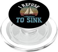 Sailing Sailboat Retro Vintage I Refuse To Sink PopSockets PopGrip for MagSafe