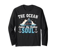Sailing Sailboat The Ocean Calms My Restless Soul Long Sleeve T-Shirt
