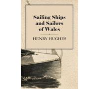 Sailing Ships and Sailors of Wales