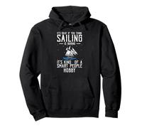 Sailing Smart People Hobby Humor For Nautical Fans Pullover Hoodie