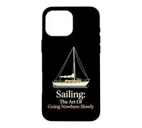 Sailing The Art Of Going Nowhere Slowly Weekend Mariner Case for iPhone 16 Pro Max