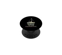 Sailing The Art Of Going Nowhere Slowly Weekend Mariner PopSockets Adhesive PopGrip