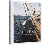 Sailing the Seas: Sailing Voyages and Oceanic Getaways: A Voyager's Guide to Oceanic Getaways