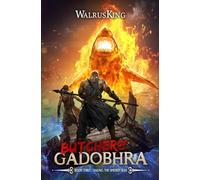 Sailing the Smokey Seas: A LitRPG Adventure (Butcher of Gadobhra)
