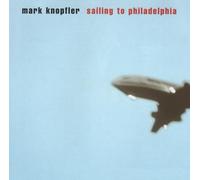 Sailing To Philadelphia by Mark Knopfler CD Album