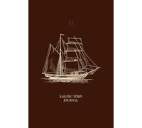 Sailing Törn Journal: Daily Logs, Crew Memories & Nautical Miles