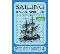 Sailing Word Search Puzzle Book: Fun Easy-to-Read Print about Boats, Nautical and More (6x9 inches, 110 pages) 55 puzzles ... Great gift idea for ... Holidays, birthdays and great for Relaxation