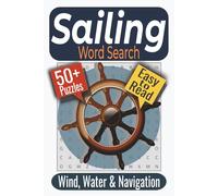 Sailing Word Search Puzzle Book: Puzzles Featuring Seamanship, Navigation, and Sail Handling