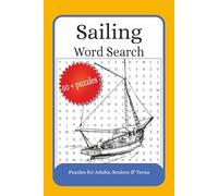 Sailing word search puzzle book: Word Searches with Easy to Read Print about Sailing, Boats, the sea and More, 6x9 inches, 110 pages, 50+ Puzzles...Gift for Vacations, Holidays and Free Time.