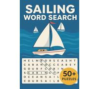 Sailing Word Search Puzzle Book: word searches with easy to read print about sailing, sail boats, ships, boat racing | 6x9 inches, 110 pages | 50+ ... for kids, toilet games, gift for holidays