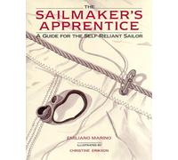 Sailmaker's Apprentice(The): A Comprehensive Guide for the Self-Reliant Sailor