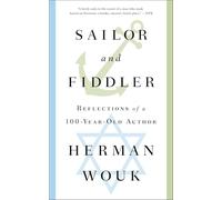 Sailor and Fiddler: Reflections of a 100-Year-Old Author