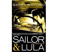 Sailor and Lula : The Complete Novels